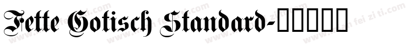Fette Gotisch Standard字体转换
